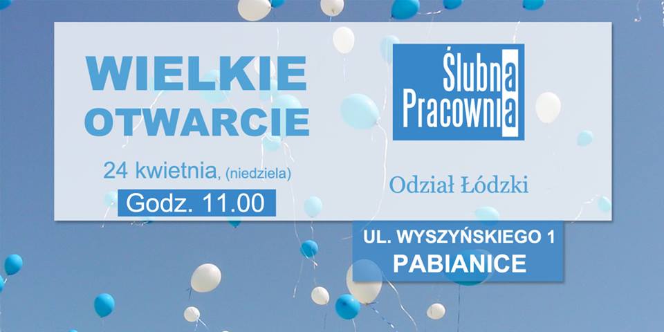 Wielkie otwarcie oddziału Ślubnej Pracowni w Łodzi